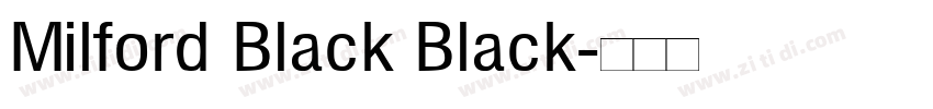 Milford Black Black字体转换